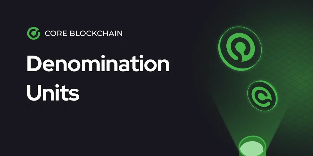 A Comprehensive Guide to Core Coin’s Denomination Units
