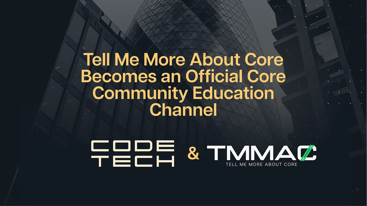 Tell Me More About Core TMMAC Becomes an Official Core Community Education Channel